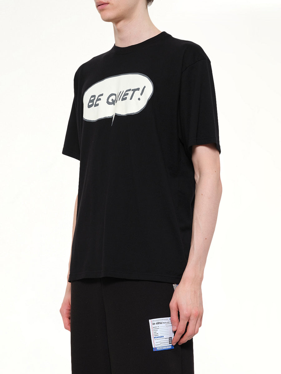 Be Quiet T-Shirt in Black